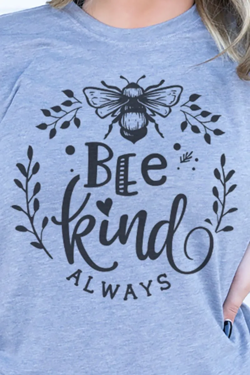 Bee Kind Always Adult Soft-Tek Blend T-Shirt