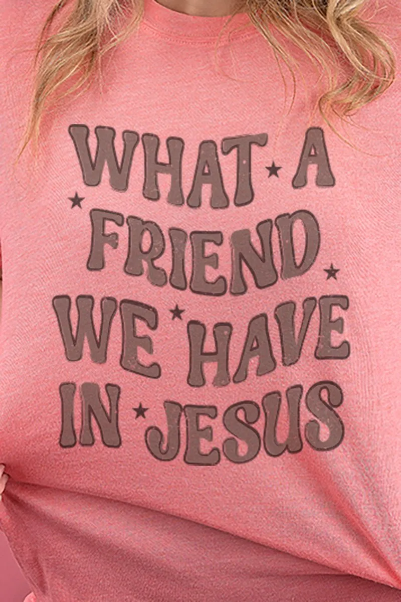 What A Friend In Jesus Adult Soft-Tek Blend T-Shirt